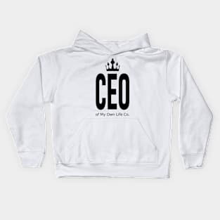 CEO of My Own Life Kids Hoodie